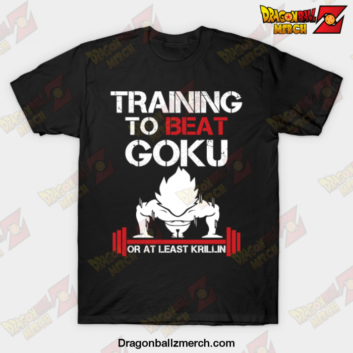Training To Beat Goku T-shirt